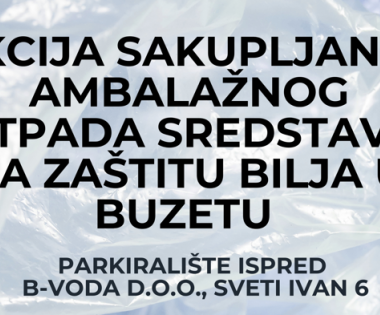 Grad Buzet - Akcija sakupljanja ambalažnog otpada sredstava za zaštitu bilja 21.4.2026. u Buzetu
